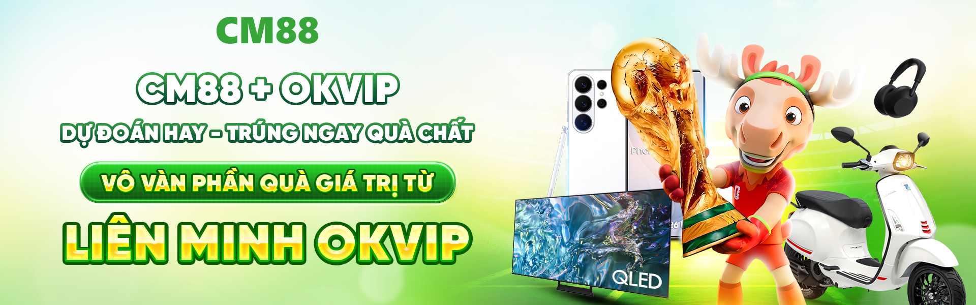 Trong mùa World Cup 2026 bùng nổ, CM88 và OKVIP tiếp tục hợp tác cùng các nhãn hàng uy tín để mang đến nhiều dấu ấn nổi bật.